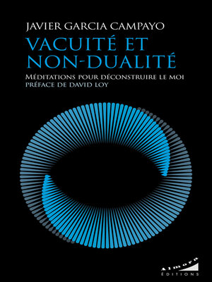 cover image of Vacuité et non-dualité--Méditations pour déconstruire le moi